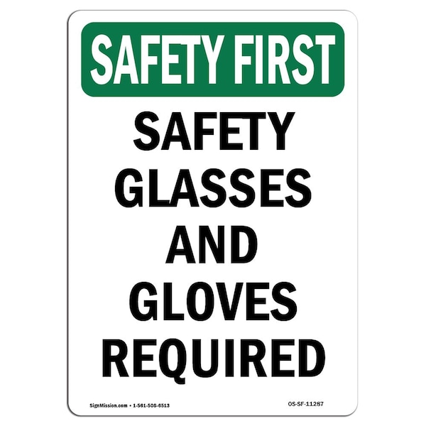 OSHA Sign, Glasses And Gloves Required, 18in X 12in Aluminum, 12" W, 18" H, Portrait